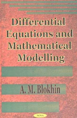 Differential Equations & Mathematical Modelling (Hardback)