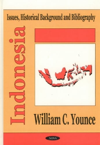 Indonesia: Issues, Historical Background & Bibliography (Hardback)