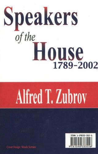 Speakers of the House: 1789-2002 (Paperback)