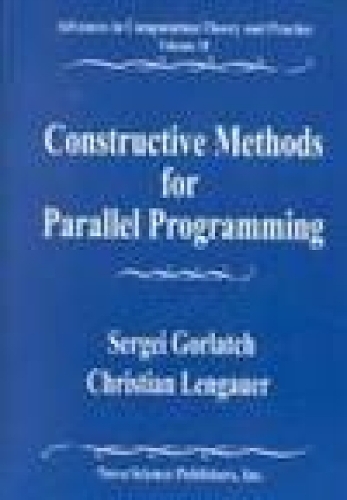 Constructive Methods for Parallel Programming (Hardback)
