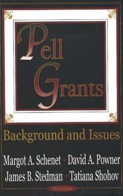 Pell Grants: Background & Issues (Paperback)