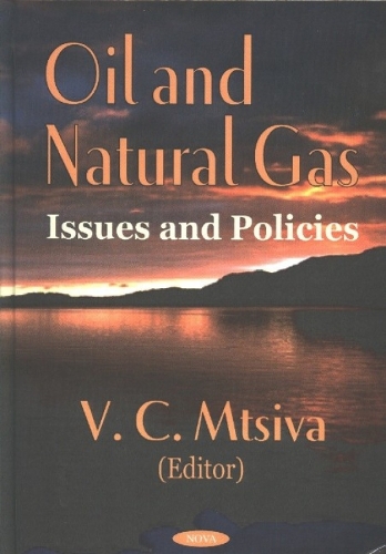Oil & Natural Gas: Issues & Policies (Hardback)