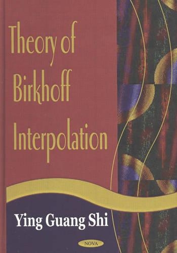 Theory of Birkhoff Interpolation (Hardback)