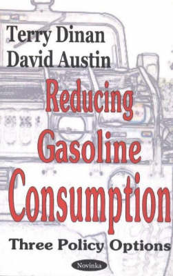 Reducing Gasoline Consumption: Three Policy Options (Paperback)