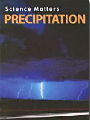 Precipitation - Science Matters (Paperback)