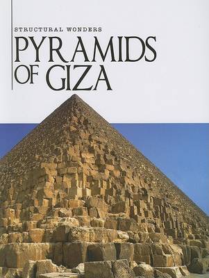 Pyramids of Giza - Structural Wonders (Hardcover) (Paperback)