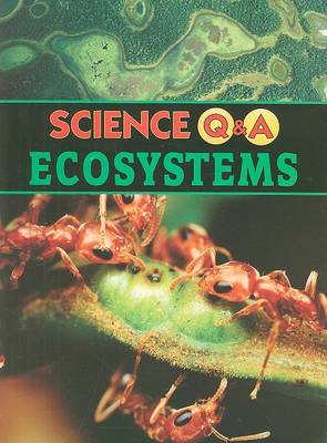 Ecosystems - Science Q&A (Paperback)