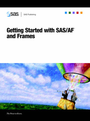 Getting Started with SAS/AF(R) and Frames (Paperback)