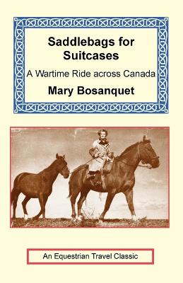 Saddlebags for Suitcases - Equestrian Travel Classics (Paperback)