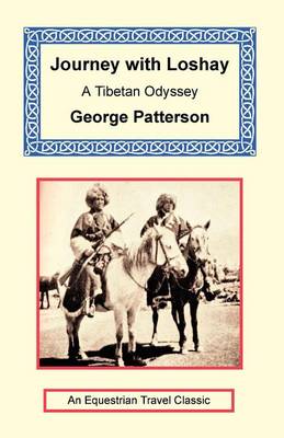 Journey with Loshay - A Tibetan Odyssey (Paperback)