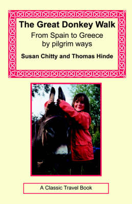 The Great Donkey Walk - From Spain to Greece by Pilgrim Ways (Paperback)