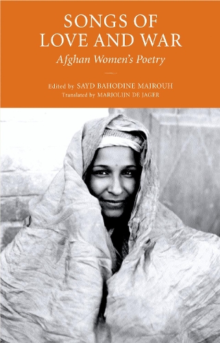 Songs for Love and War: Afghan Women's Poetry (Paperback)