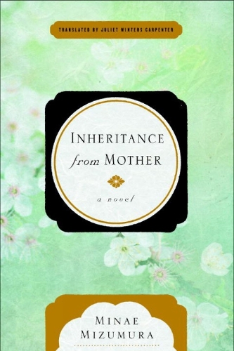 Inheritance From Mother: A Serial Novel (Hardback)