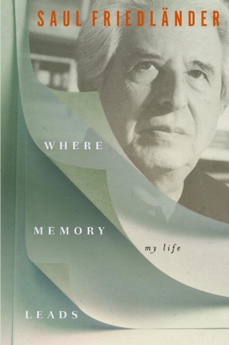 Where Memory Leads: My Life (Hardback)