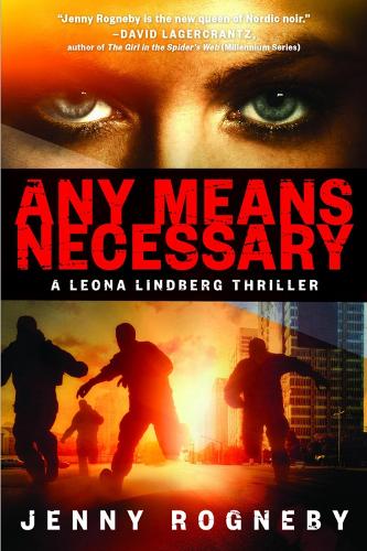 Any Means Necessary: A Leona Lindberg Thriller (Paperback)