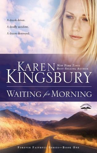 Waiting for Morning: Book 1 in the Forever Faithful Trilogy - Forever Faithful Series 01 (Paperback)