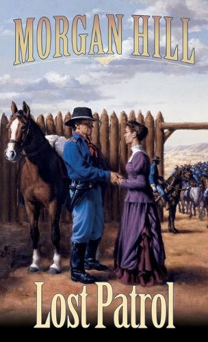Lost Patrol: Legends of the West Trilogy (Paperback)