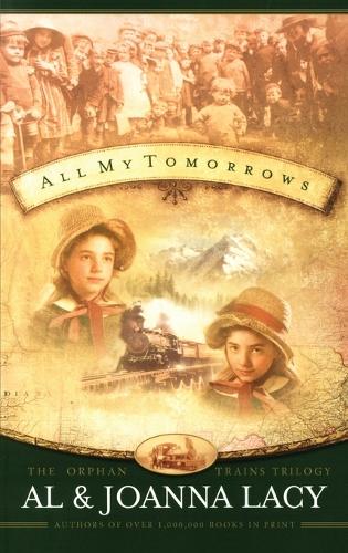All My Tomorrows - Orphan Train Trilogy 02 (Paperback)