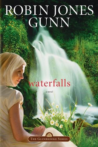 Waterfalls: Repackaged with Modern Cover - Glenbrooke 06 (Paperback)