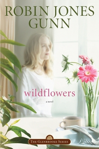 Wildflowers: Repackaged with Modern Cover - Glenbrooke 08 (Paperback)