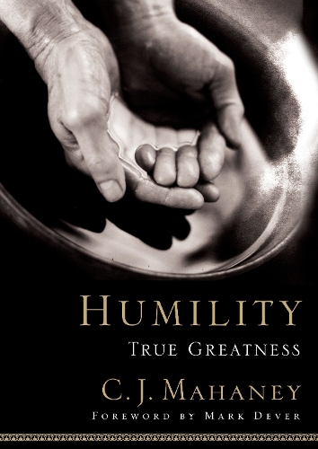 Humility: True Greatness (Hardback)