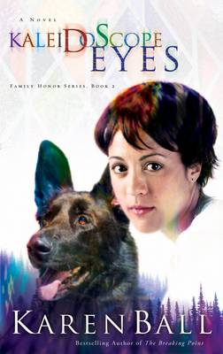 Kaleidoscope Eyes: A Novel - Family Honor Series 02 (Paperback)