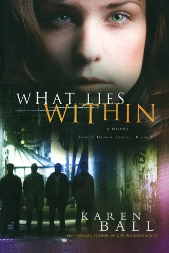 What Lies Within - Family Honor Series 03 (Paperback)