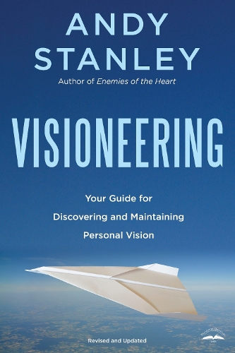 Visioneering: God's Blueprint for Developing and Maintaining Vision (Paperback)
