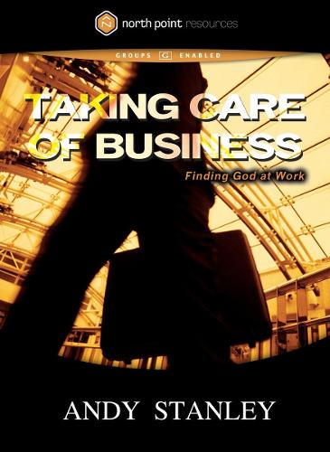 Taking Care of Business DVD: Finding God at Work - Northpoint Resources (DVD video)
