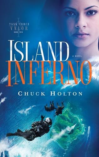 Island Inferno - Task Force Valor Series 02 (Paperback)