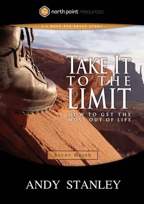 Take It to the Limit: Study Guide - North Point Resources (Paperback)