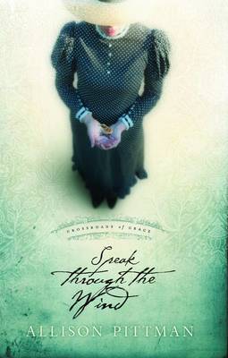 Speak Through the Wind - Crossroads of Grace 02 (Paperback)