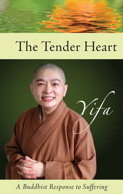 Tender Heart: A Buddhist Response to Suffering (Paperback)