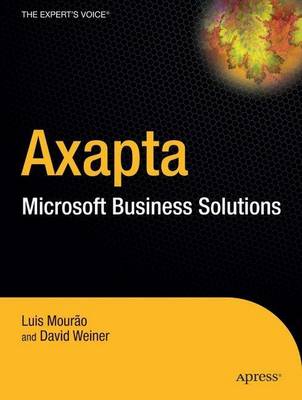 Dynamics AX: A Guide to Microsoft Axapta (Hardback)