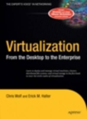 Virtualization: From the Desktop to the Enterprise