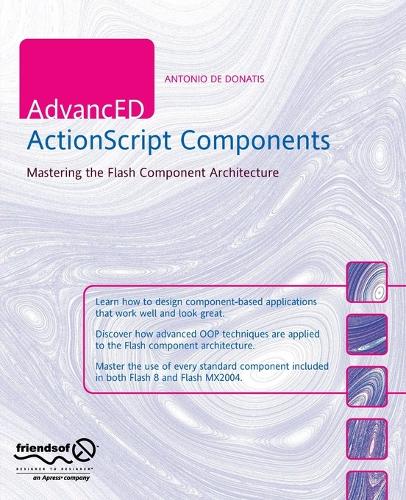 AdvancED ActionScript Components: Mastering the Flash Component Architecture (Paperback)