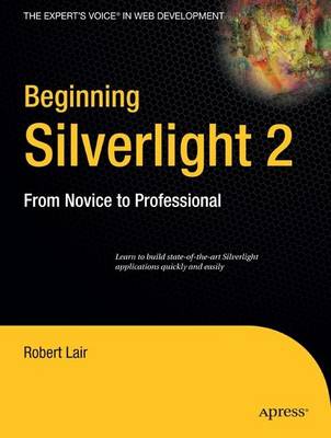 Beginning Silverlight 2: From Novice to Professional (Paperback)