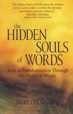 The Hidden Souls of Words: Keys to transformation through the power of words (Hardback)