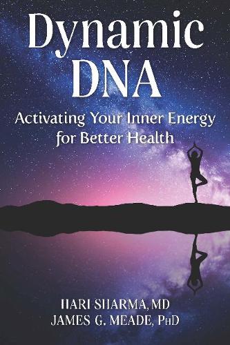 Dynamic DNA: Activating Your Inner Energy for Better Health (Paperback)