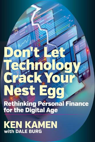 Donat Let Technology Crack Your Nest Egg: Rethinking Personal Finance for the Digital Age (Hardback)