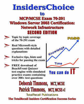 InsidersChoice to MCP/MCSE Exam 70-291 Windows Server 2003 Certification: Managing and Maintaining a Microsoft Windows Server 2003 Environment (Paperback)