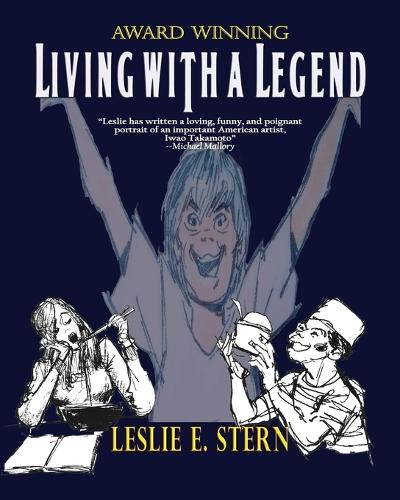 Living with a Legend a Personal Look at Animation Legend Iwao Takamoto, Designer of Scooby-Doo (Paperback)