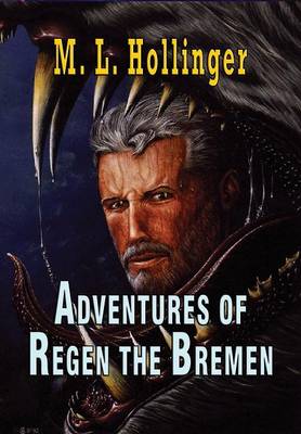 The Adventures of Regen the Bremen (Hardback)