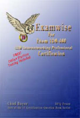 ExamWise CIW 1DO-460: Internetworking Professional Exam - ExamWise S. (Paperback)
