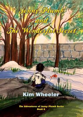 Jonny Plumb and the Wonderful Secret (Paperback)