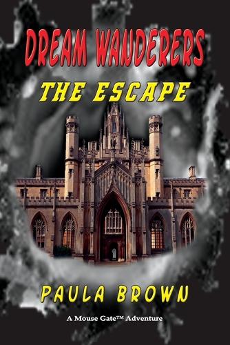 Dream Wanderers the Escape (Paperback)
