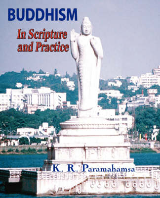 Buddhism In Scripture and Practice (Paperback)