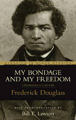 My Bondage And My Freedom (Paperback)