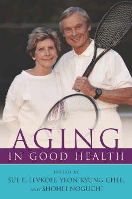 Aging In Good Health (Paperback)
