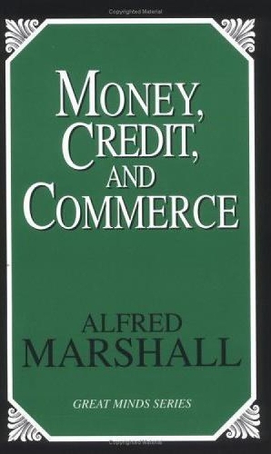 Money, Credit, And Commerce (Paperback)